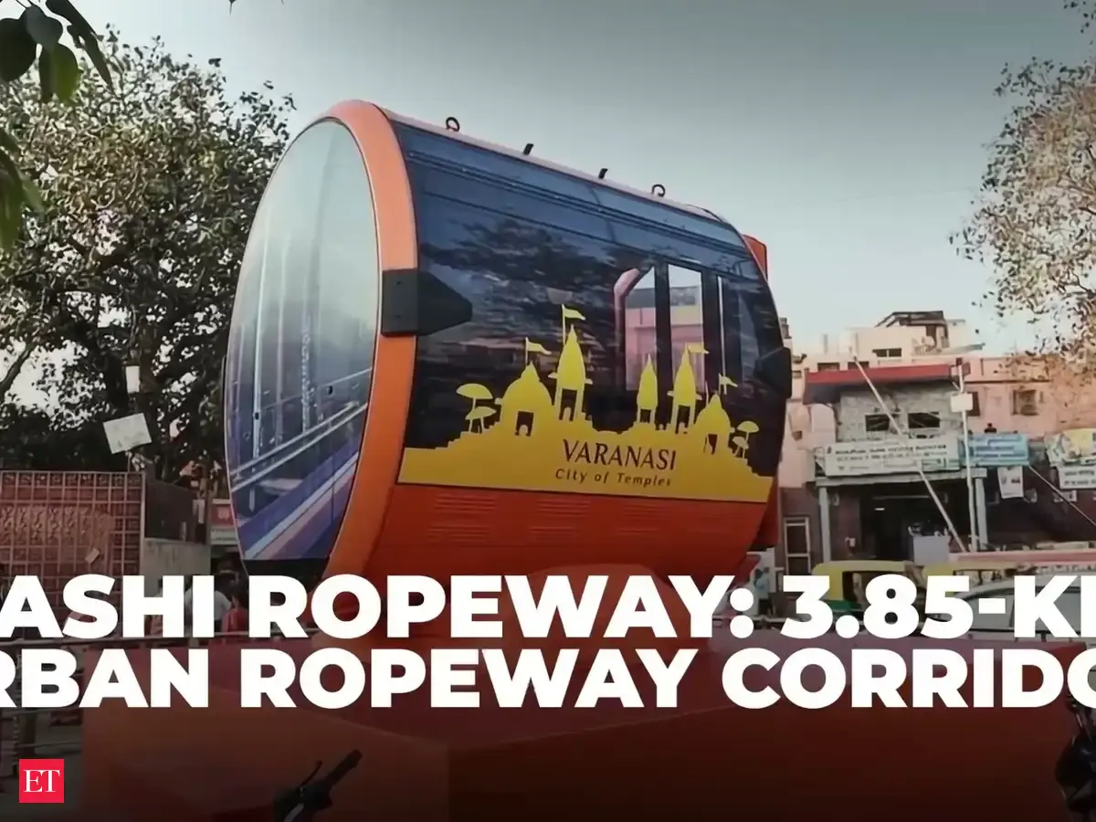 Kashi Ropeway trial runs begin: How 3.85-km aerial link could transform ...