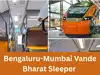 Bengaluru-Mumbai Vande Bharat Sleeper, fastest direct train connecting two cities, to be flagged off this month: Check schedule, stops, travel time, departure and arrival timings