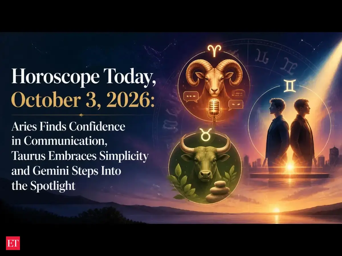 Horoscope Today, October 3, 2026: Aries Finds Confidence in Communication, Taurus Embraces Simplicity and