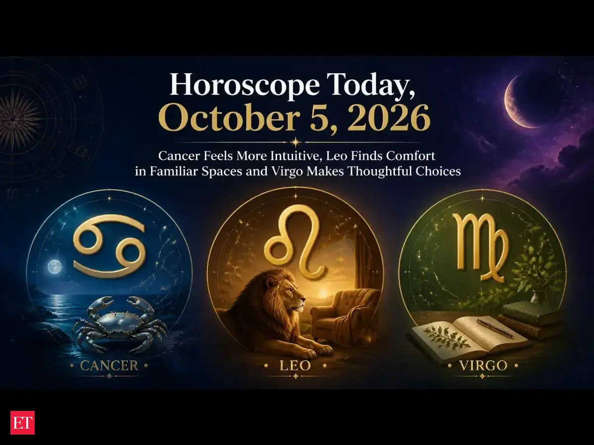 Horoscope Today, October 5, 2026: Cancer Feels More Intuitive, Leo Finds Comfort in Familiar Spaces and Vi