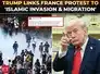 'Islam wants to take over France': Trump warns Macron as protests turn violent, 400+ schools closed