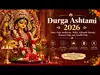 Durga Ashtami (18 or 19 October, 2026): Date, Puja Muhurat, Kumari Puja, Sandhi Puja and Maha Ashtami Rituals