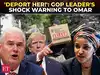 &lsquo;Grey bar motel, then get the hell out&rsquo;: Emmer&rsquo;s explosive warning to Omar over citizenship claims
