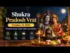 Shukra Pradosh Vrat, Today: October 23, 2026, Check Trayodashi Tithi, Pradosh Kaal and Puja Vidhi