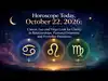 Horoscope Today, October 22, 2026: Cancer, Leo and Virgo Look for Clarity in Relationships, Personal Priorities and Everyday Decisions
