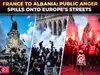 Europe&rsquo;s protest wave: France, Italy, Belgium, Albania see anger over costs, education, governance