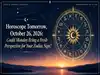 Horoscope Tomorrow, October 26, 2026: Could Monday Bring a Fresh Perspective for Your Zodiac Sign?