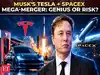 Tesla and SpaceX $3.5 trillion mega-merger plan: Why Elon Musk wants to merge the two companies?