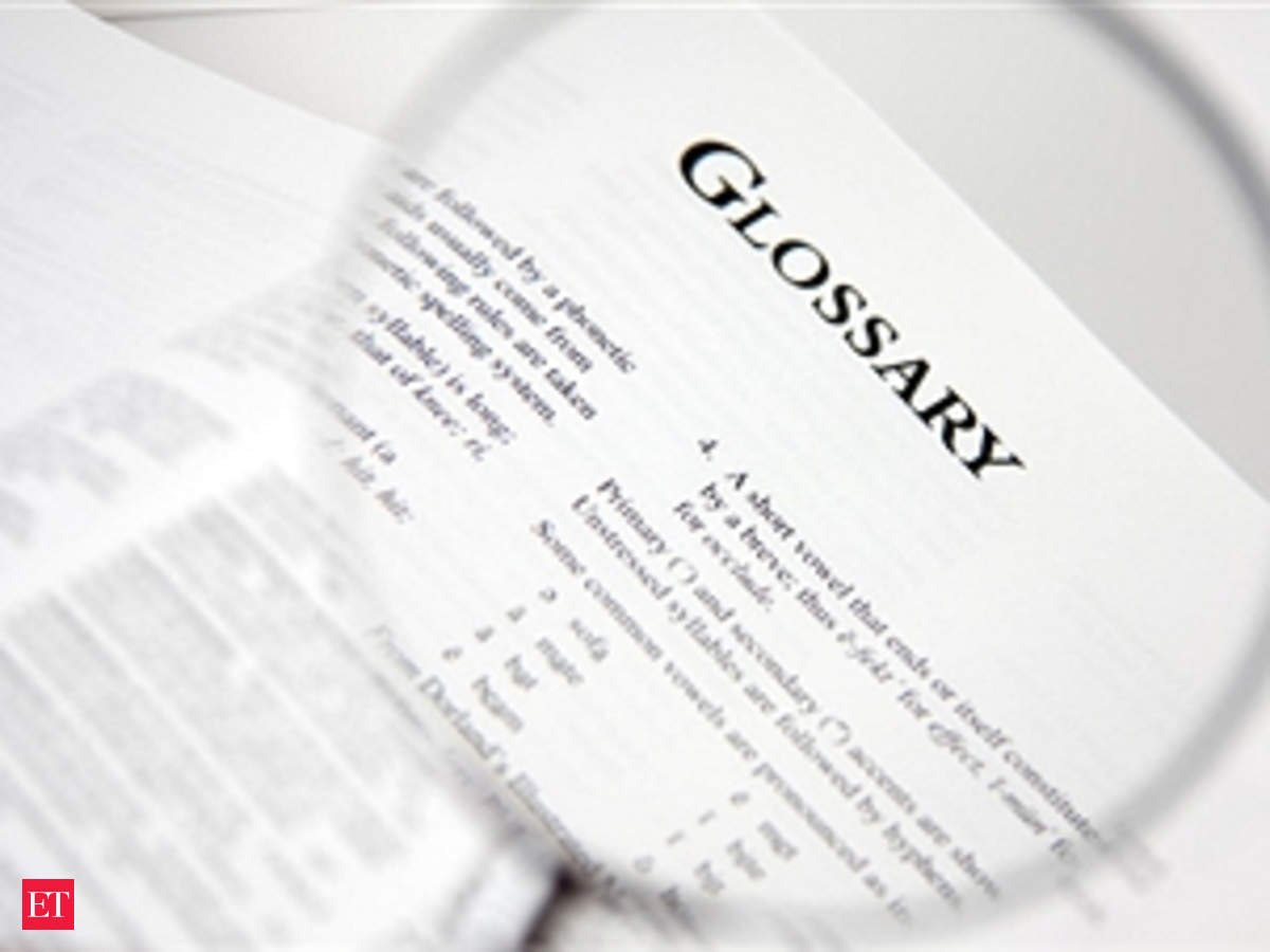 Budget Glossary Important Terms You Should Know The Economic Times