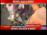 Blast in Meerut