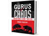 Book Review: 'Gurus of Chaos' by Saurabh Mukherjea