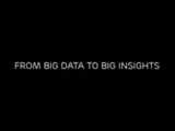 Big data to Big insight