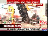 2nd Delhi Metro mishap: 3 cranes topple