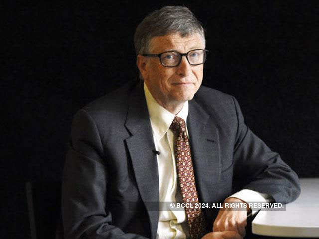 ​ Bill Gates