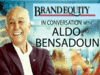 In conversation with shoe billionaire Aldo Bensadoun