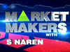 Market makers with S Naren, ICICI Pru AMC