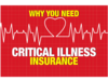 Why you need critical illness insurance