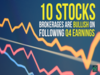 10 stocks brokerages are bullish on after March quarter earnings