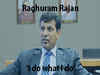 Unstoppable Raghuram Rajan breaks his one year silence with “I do what I do”