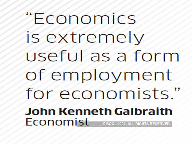 Quote by John Kenneth Galbraith