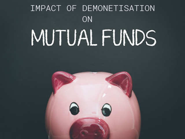 Demonetisation & Mutual Funds