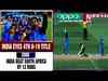Watch: India cruise into U-19 World Cup final