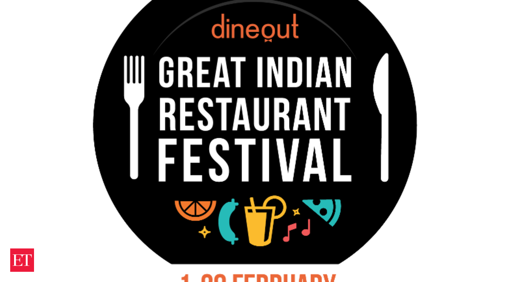Dineout's Great Indian Restaurant Festival is back! The Economic Times