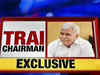 TRAI Chairman Exclusive: Outcry over tariff norms unfortunate