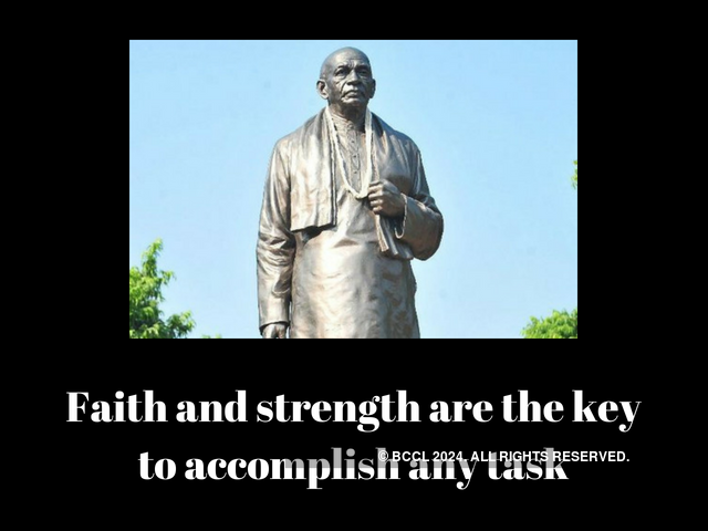 Faith and strength key to accomplishing any task (Sardar Patel)