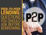 Questions you should ask before borrowing from Peer-to-Peer lender