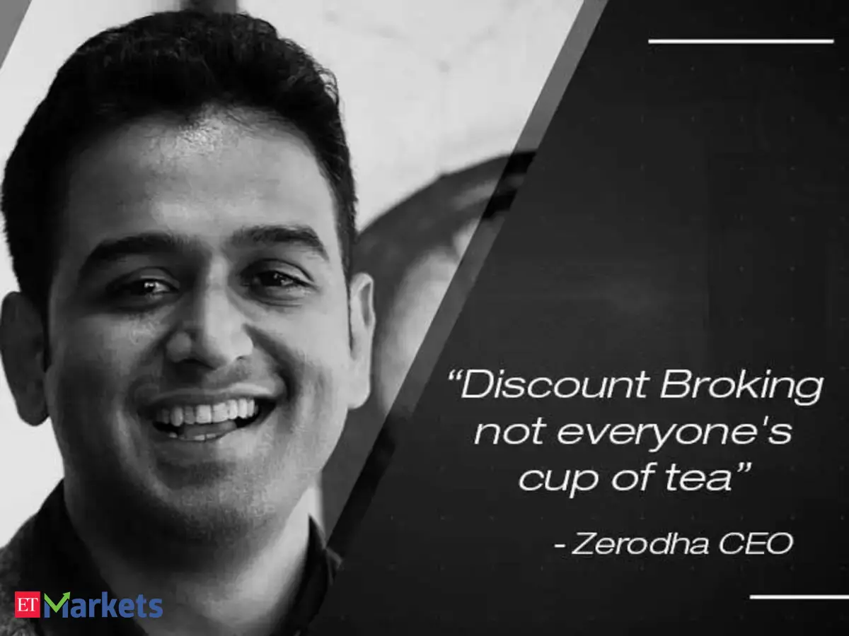 Nithin Kamath: Discount Broking not everyone's cup of tea: Zerodha CEO ...