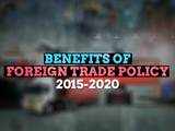 Making the most of the Foreign Trade Policy for your business