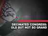 Decimated Congress: Old but not so grand