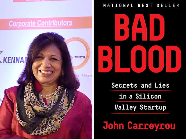 ​Kiran Mazumdar Shaw - 'Bad Blood: Secrets and Lies in a Silicon Valley Startup' by John Carreyrou