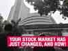 Your stock market has just changed, and how!