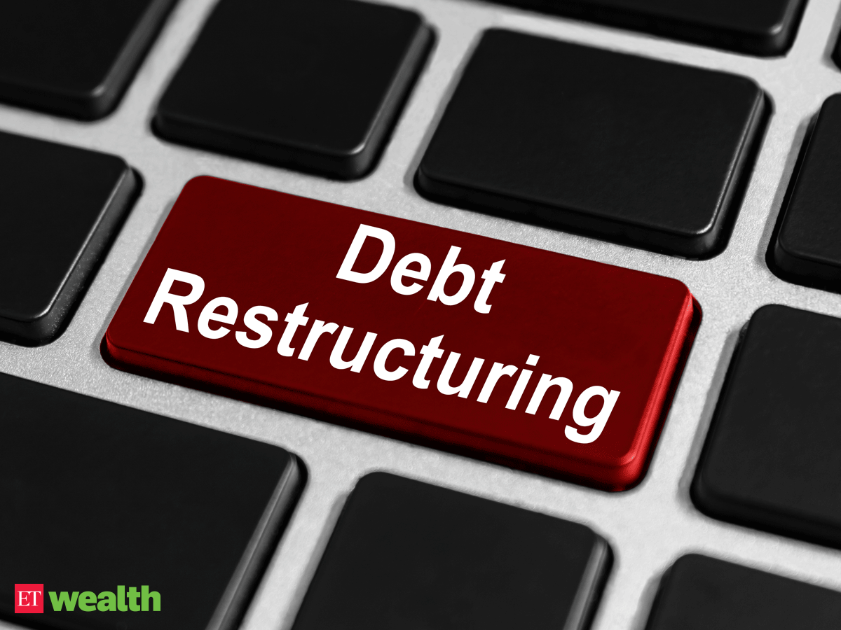 What is debt restructuring of a company? - The Economic Times