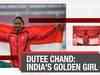 Dutee Chand: India's Golden Girl