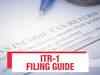 ITR filing guide: ​How to file ITR-1 online