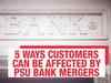 PSU Bank mergers: How much does the customer get affected