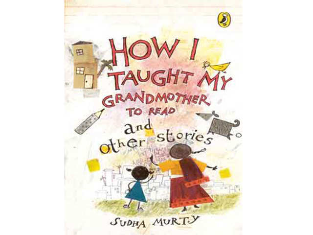 'How I Taught My Grandmother to Read: And Other Stories' by Sudha Murthy