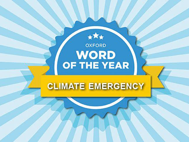 This year’s word, chosen by Oxford through usage evidence, is ‘Climate Emergency’.