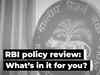 Personal finance takeaways from RBI monetary policy review
