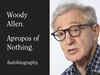 Hachette cancels Woody Allen's memoir after backlash, says it was a 'difficult' decision