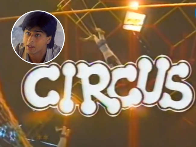 'Circus' marked Shah Rukh Khan's entry into the entertainment industry​