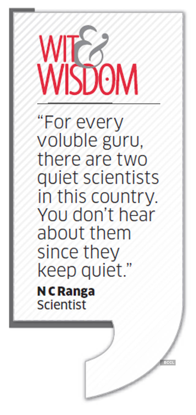 Quote by N C Ranga, Scientist