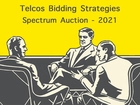 Spectrum auction 2021: divergent strategic priorities to set the tone for conservative bidding Spectrum auction 2021: divergent strategic priorities to set the tone for conservative bidding