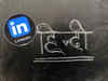 Now LinkedIn will let professionals connect with people in Hindi