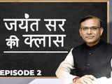 Jayant Sinha's Budget Classroom Episode 2: How does the Union Budget impact inflation and jobs