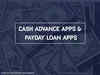 5 best cash advance apps and payday loan apps that loan you money in 2022