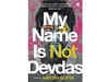 New book 'My Name Is Not Devdas' reimagines Sarat Chandra Chattopadhyay's 1917 classic novel